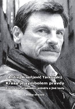 Andrej Tarkovskij: Krsa je symbolem pravdy